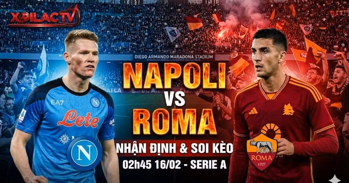 Nhận Định Napoli vs Roma